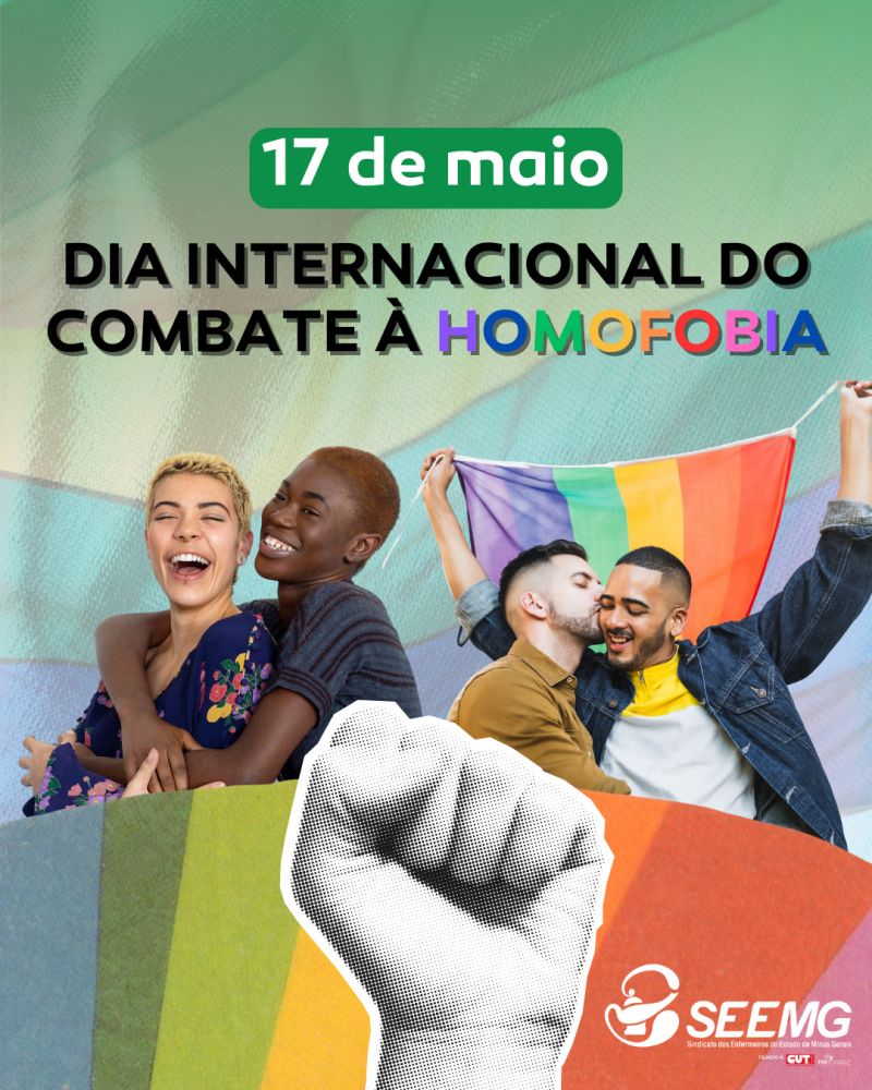 17 de maio - Dia Internacional de Combate à Homofobia