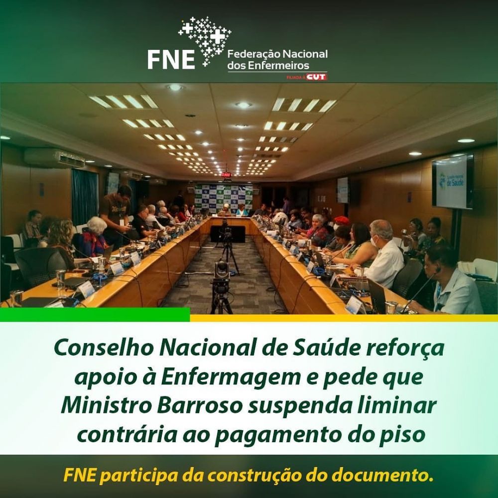 Conselho Nacional de Saúde reforça apoio à Enfermagem e pede que Ministro Barroso suspenda liminar contraria ao pagamento do piso