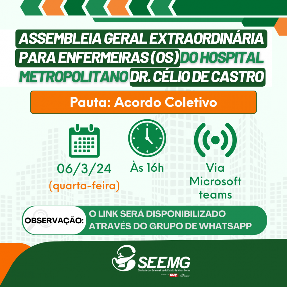 SEEMG convoca enfermeiros(as) do Hospital Metropolitano Dr. Célio de Castro para assembleia virtual sobre ACT