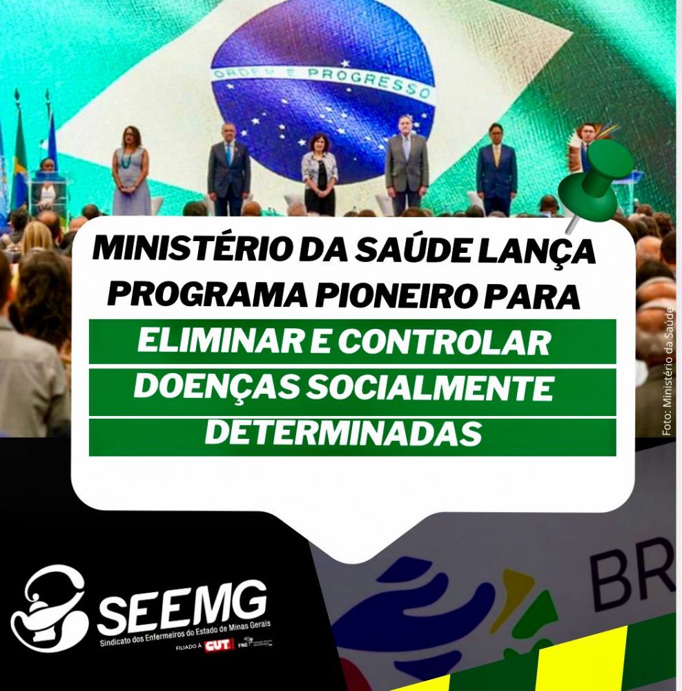 Ministério da Saúde lança Programa Pioneiro para eliminar e controlar doenças socialmente determinadas