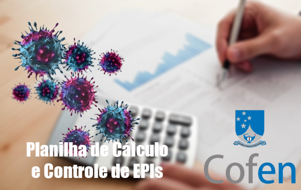 Cofen Disponibiliza Planilha de Cálculo e Controle de EPIs