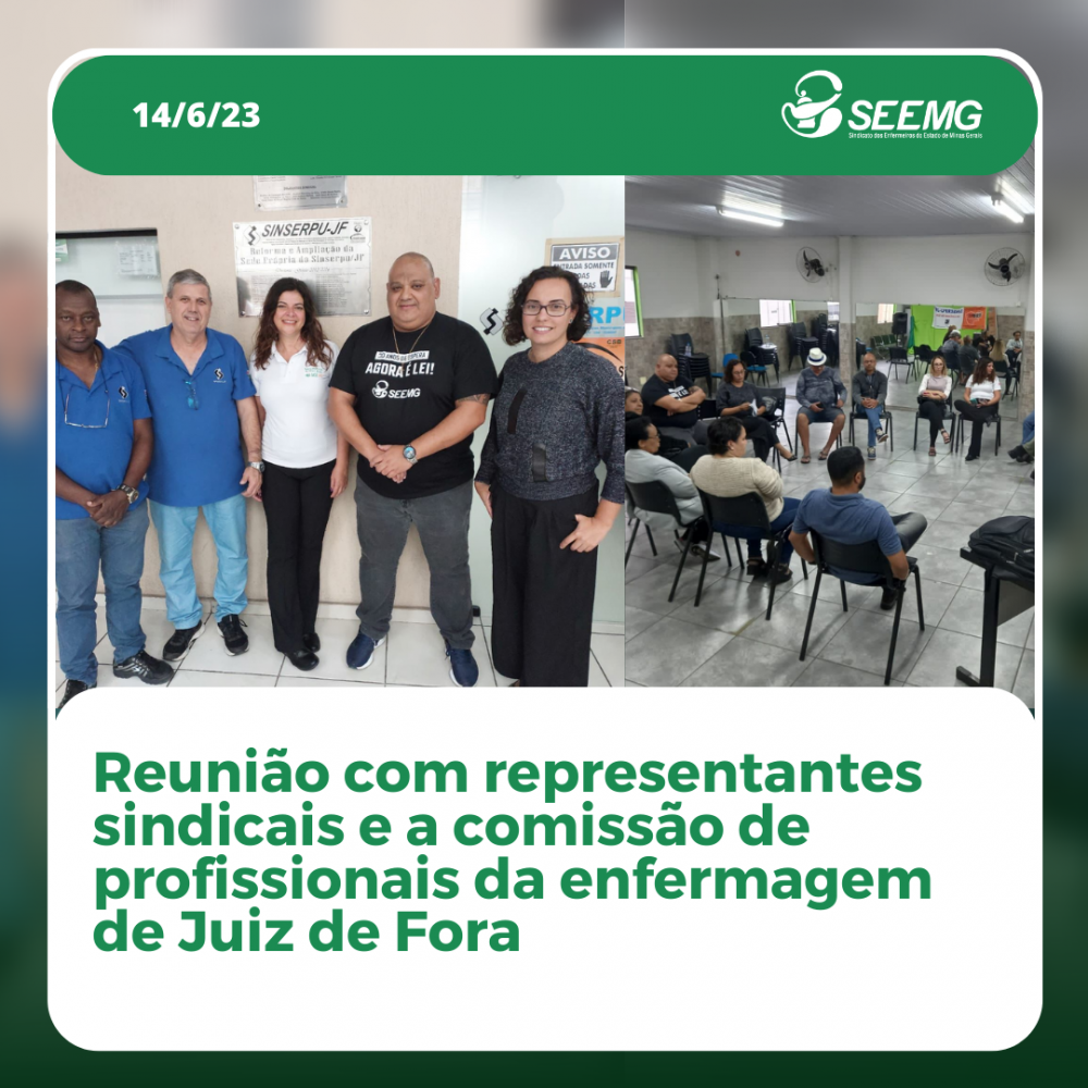 SEEMG participou de reunião com o SINSERPU-JF e com a comissão de profissionais de vários setores municipais da enfermagem, em Juiz de Fora.