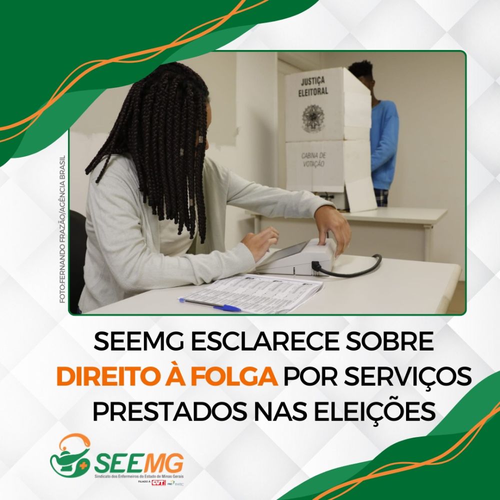 SEEMG esclarece sobre direito à folga por serviços prestados nas eleições