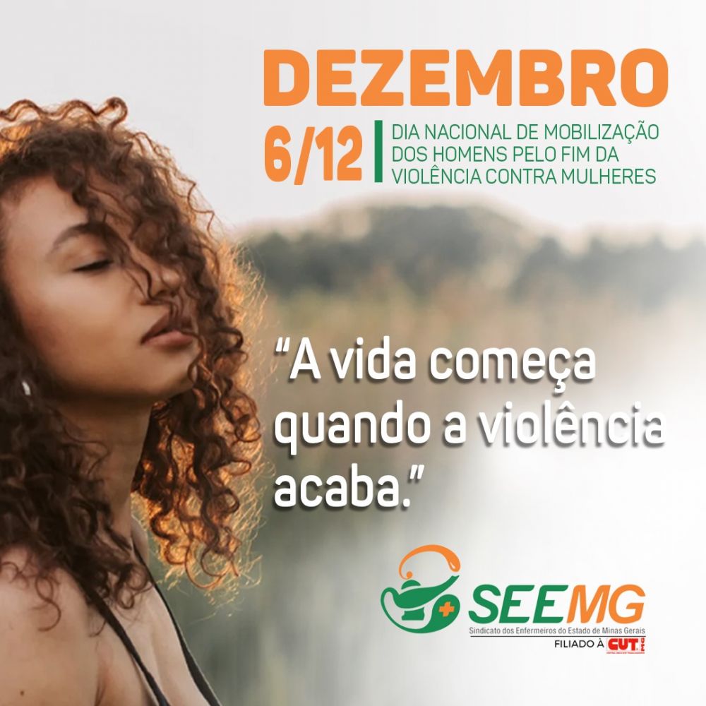 6 de dezembro - Dia Nacional de Mobilização dos Homens pelo Fim da Violência contra as Mulheres