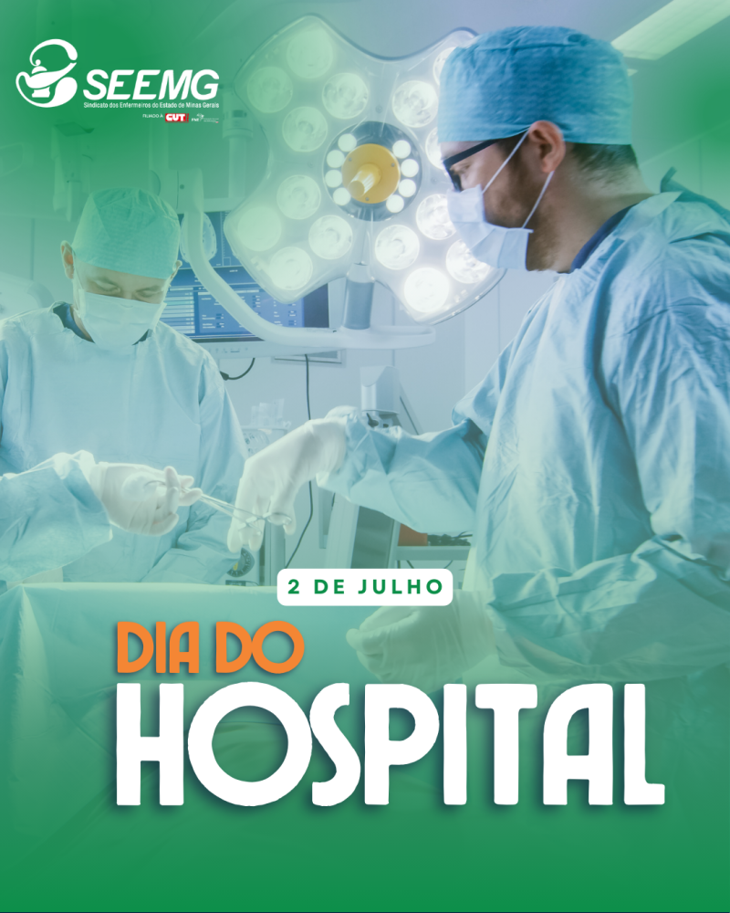 2 de julho - Dia do hospital