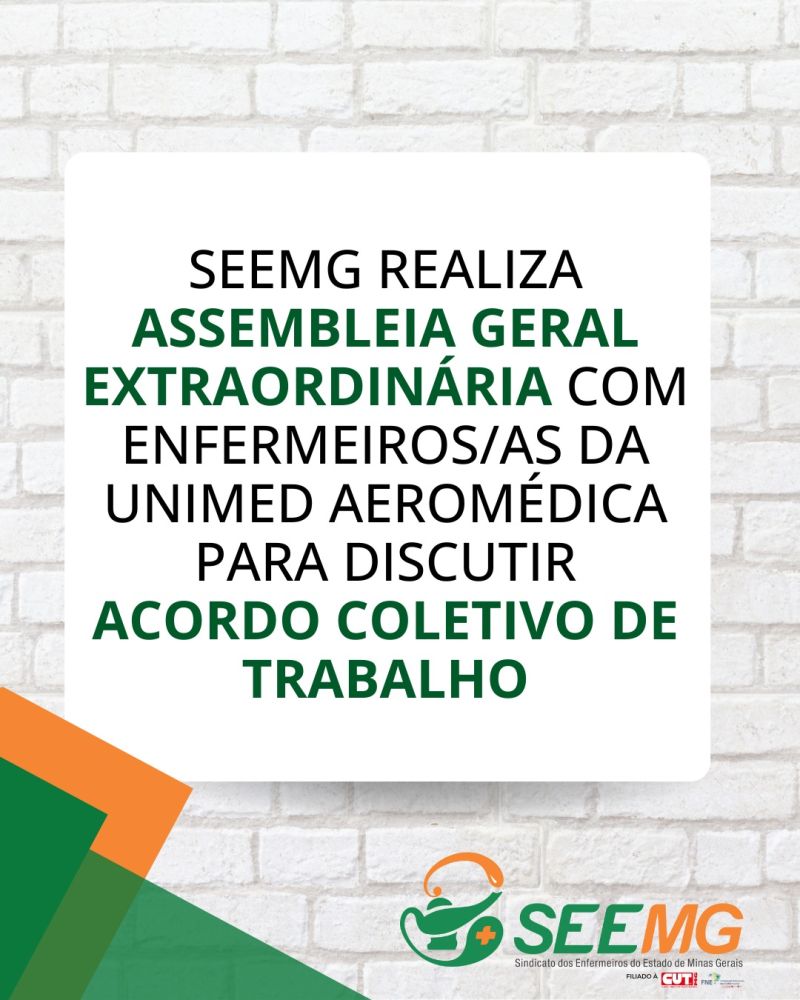 SEEMG realiza Assembleia Geral Extraordinária com enfermeiros/as da Unimed Aeromédica para discutir Acordo Coletivo de Trabalho