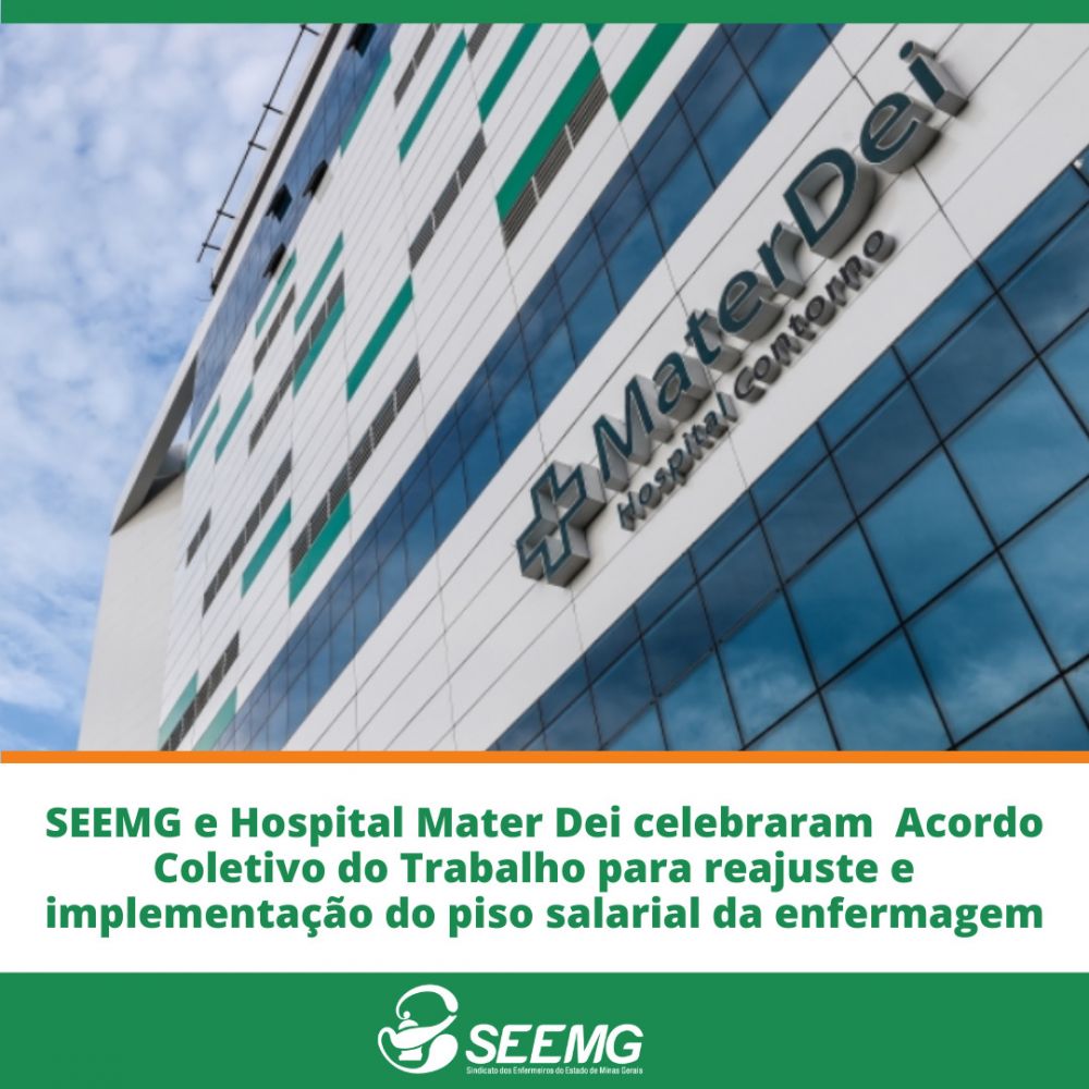 SEEMG e Hospital Mater Day celebram Acordo Coletivo do Trabalho para reajuste e implementação do piso salarial da enfermagem