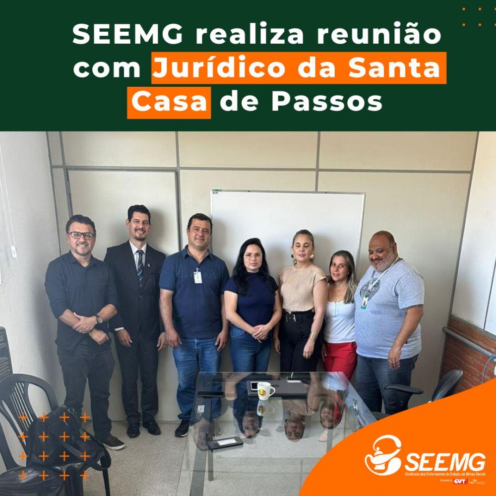 SEEMG realiza reunião com Jurídico da Santa Casa de Passos