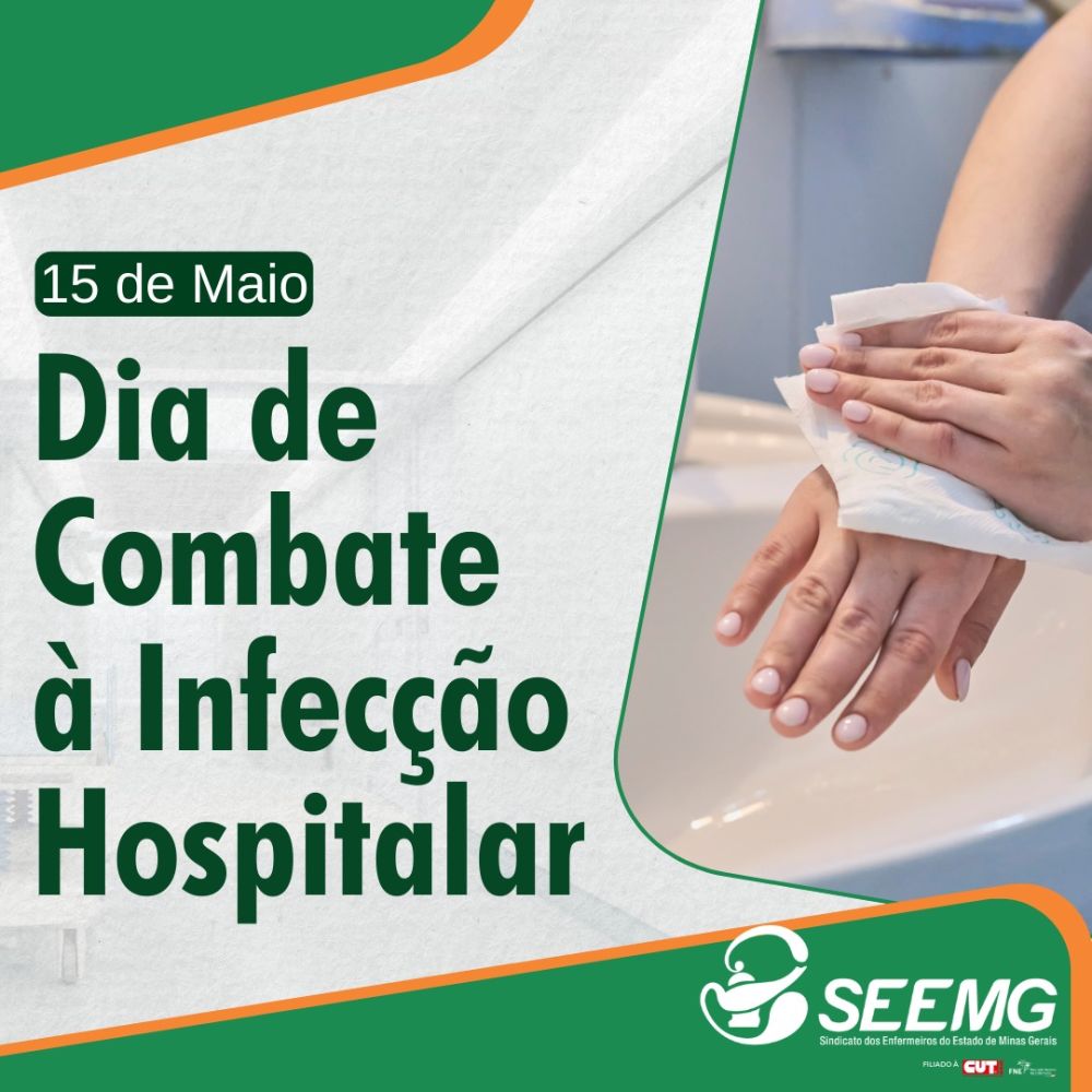 15 de maio -  Dia Nacional do Controle das Infecções Hospitalares