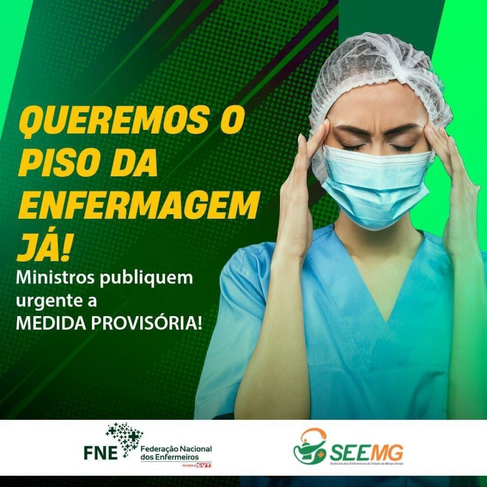 Queremos o Piso da Enfermagem já!