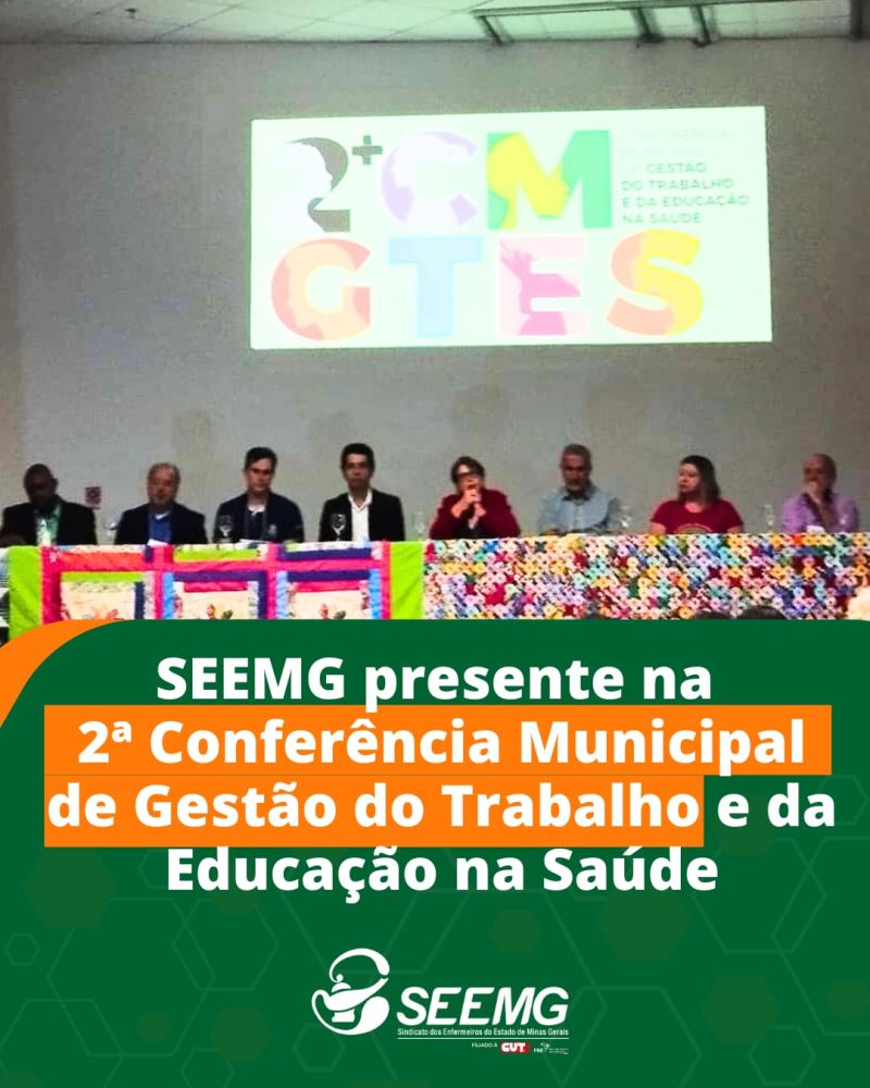 SEEMG presente na 2ª Conferência Municipal de Gestão do Trabalho e da Educação na Saúde de Juiz de Fora/MG