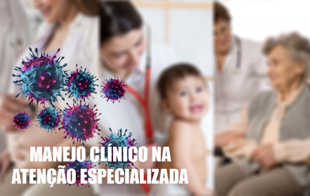 Fluxo de Manejo Clínico Pediátrico, do Adulto e Idoso, e de Gestantes na Atenção Especializada