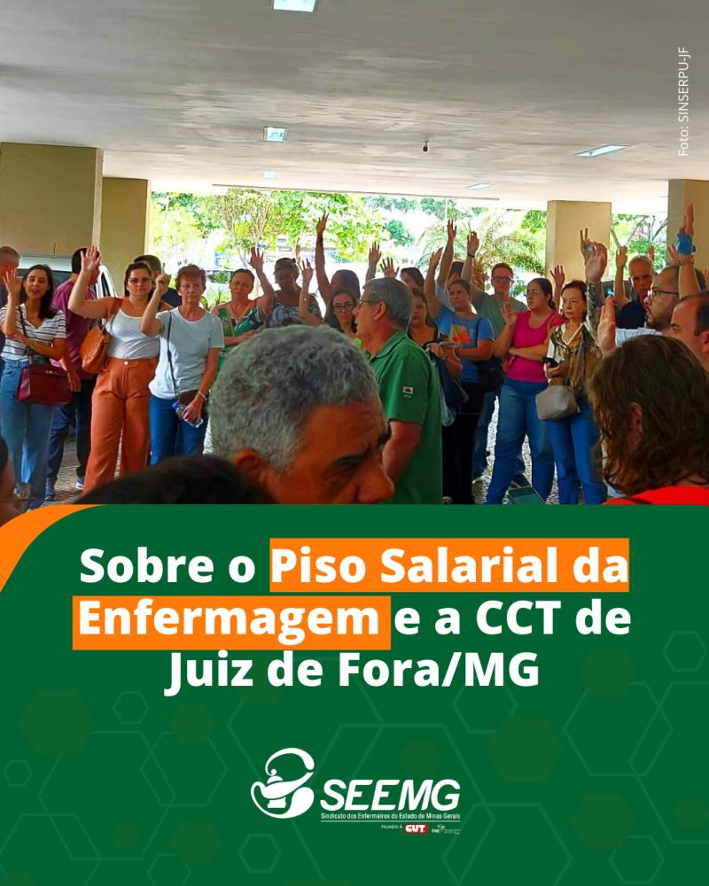 Tudo o que você precisa saber sobre o Piso Salarial da Enfermagem e a CCT de Juiz de Fora/MG