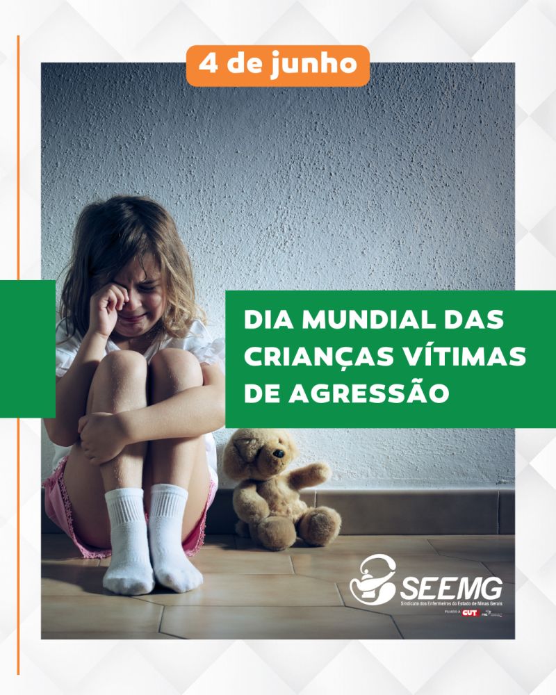 4 de junho - Dia Mundial das Crianças Vítimas  de Agressão