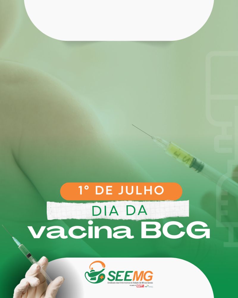 1º de Julho - Dia da vacina BCG