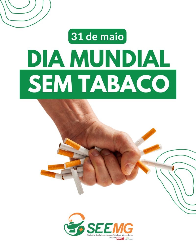 31 de Maio - Dia Mundial Sem Tabaco