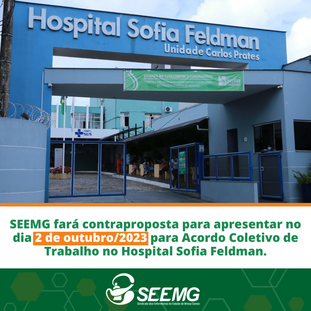 SEEMG fará contraproposta para apresentar no dia 2 de outubro/2023 para Acordo Coletivo de Trabalho no Hospital Sofia Feldman.