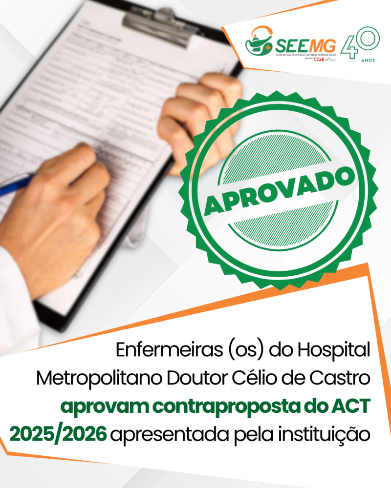 Enfermeiras (os) do Hospital Metropolitano Doutor Célio de Castro aprovam contraproposta do ACT 2025/2026 apresentada pela instituição