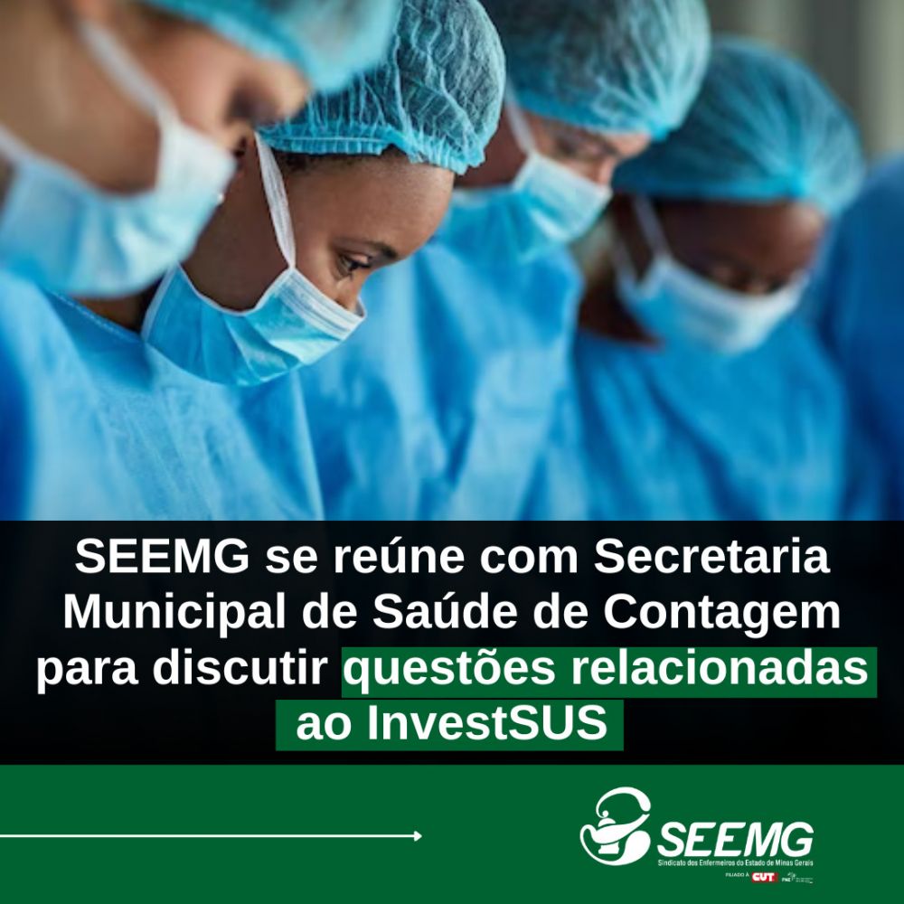 SEEMG se reúne com Secretária Municipal de Saúde de Contagem para discutir questões relacionadas ao InvestSUS