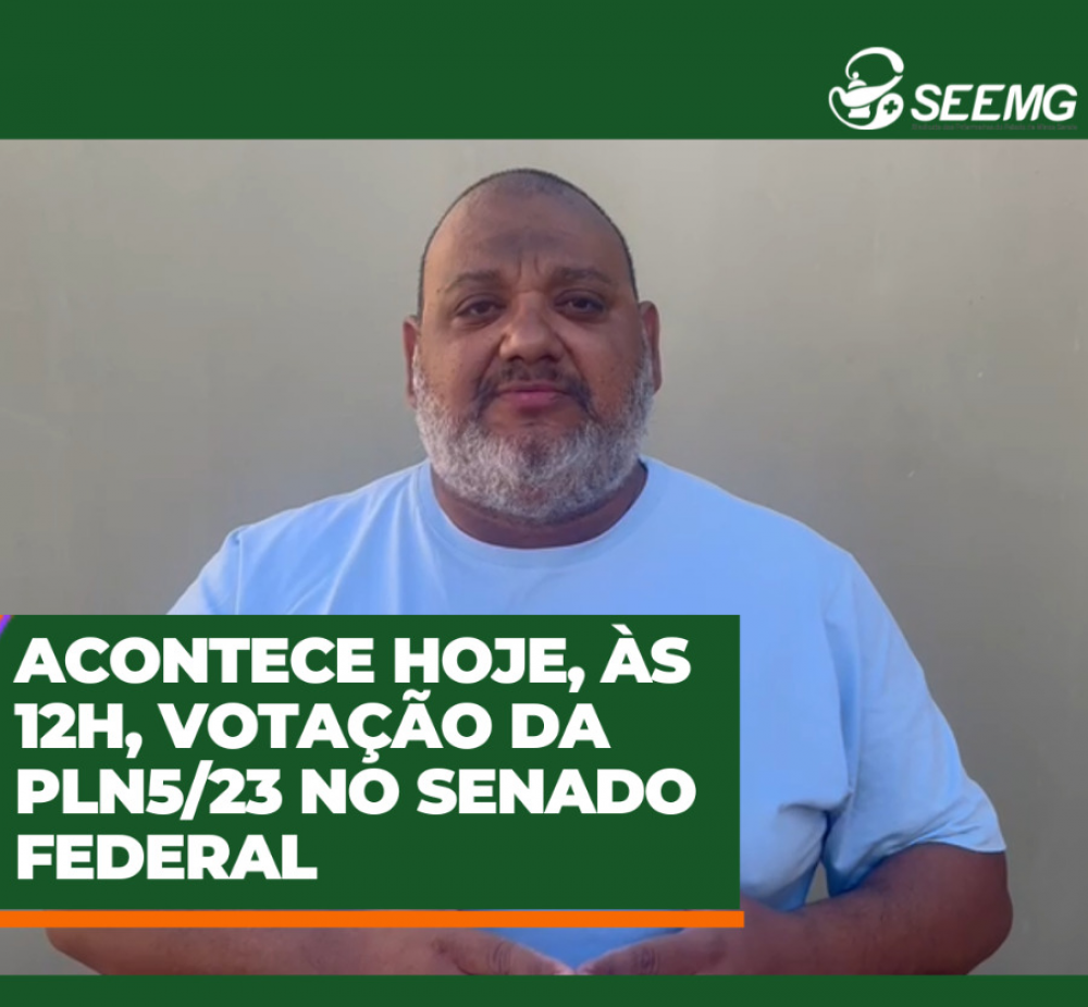 Acontece hoje, às 12h, votação da PLN5/23 no Senado Federal