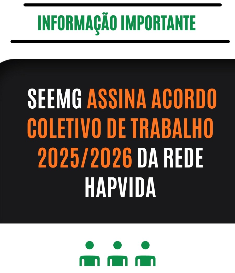 SEEMG assina Acordo Coletivo de Trabalho 2025/2026 da Rede Hapvida