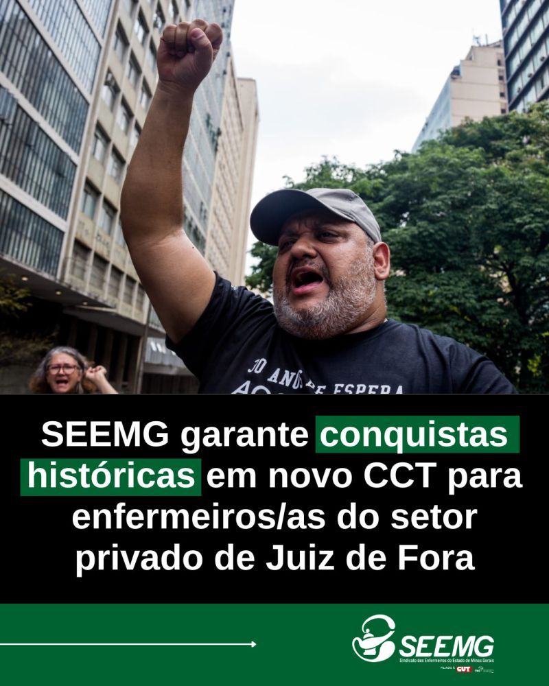 SEEMG garante conquistas históricas em novo CCT para enfermeiros/as do setor privado de Juiz de Fora