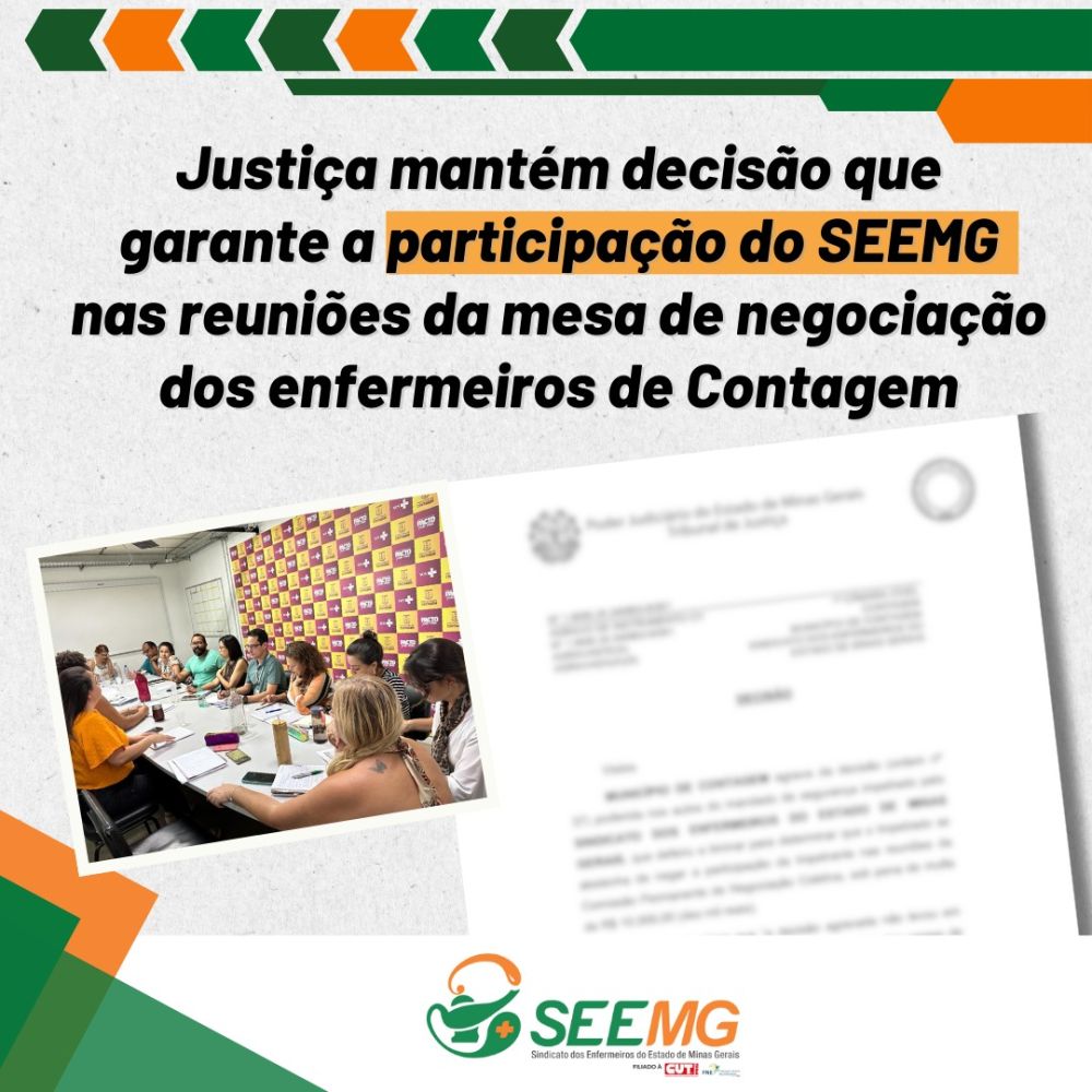 Justiça mantém decisão que garante a participação do SEEMG nas reuniões da mesa de negociação dos enfermeiros de Contagem