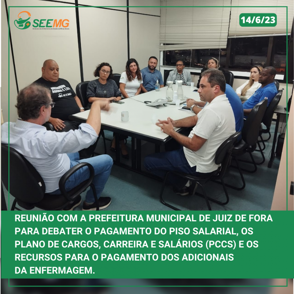 Reunião entre o SEEMG e a Prefeitura Municipal de Juiz de Fora para debater o pagamento do Piso Salarial, os Plano de Cargos, Carreira e Salários (PCCS) e os recursos para o pagamento dos adicionais da Enfermagem.