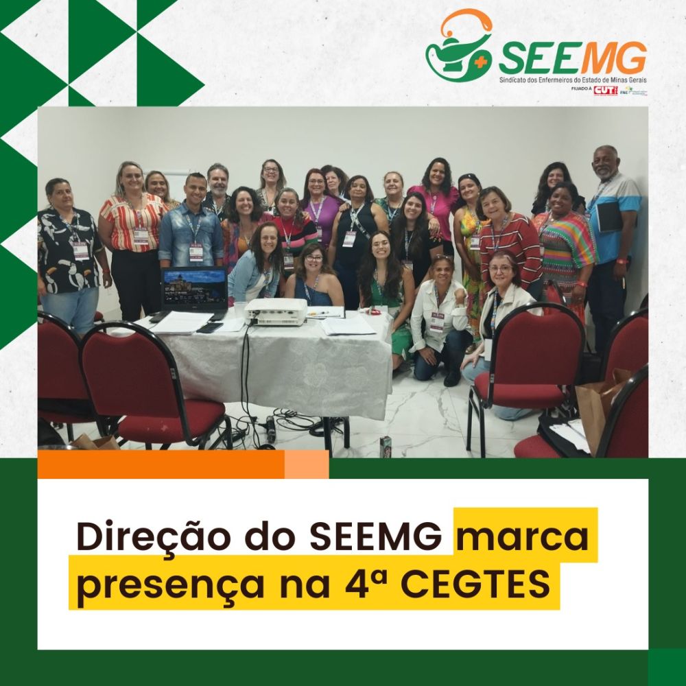 Direção do SEEMG marca presença na 4ª CEGTES